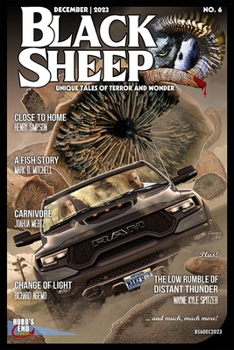 Paperback Black Sheep: Unique Tales of Terror and Wonder No. 6: December 2023 Book
