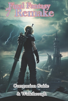 Paperback Final Fantasy 7 Remake Companion Guide & Walkthrough Book