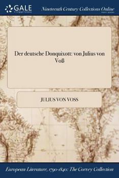 Paperback Der deutsche Donquixott: von Julius von Voß [German] Book