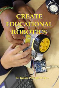 Paperback Create Educational Robotics Book