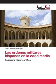 Paperback Las ordenes militares hispanas en la edad media [Spanish] Book