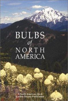 Hardcover Bulbs of North America: North American Rock Garden Society Book