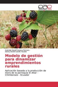 Paperback Modelo de gestión para dinamizar emprendimientos rurales [Spanish] Book