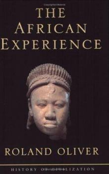 Paperback The African Experience : From Olduvai Gorge to the 21st Century Book