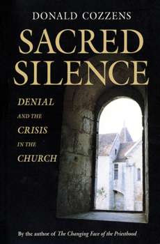 Hardcover Sacred Silence: Denial and Crisis in the Church Book
