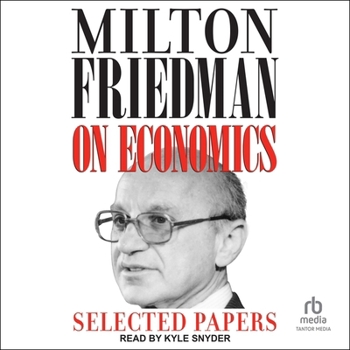 Audio CD Milton Friedman on Economics: Selected Papers Book