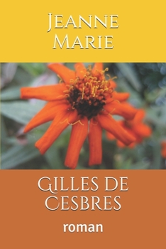Gilles de Cesbres: roman (French Edition)