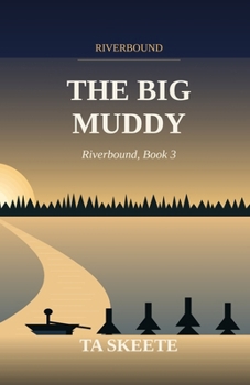 Paperback The Big Muddy: Riverbound, Book 3 Book