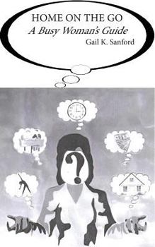 Paperback Home on The Go: A Busy Woman's Guide Book