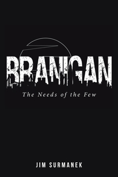 Paperback Branigan: The Needs of the Few Book