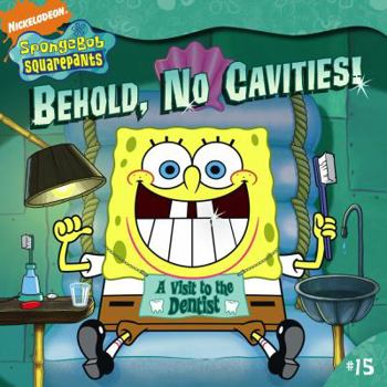 Paperback Behold, No Cavities!: A Visit to the Dentist Book