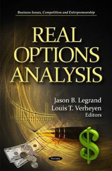 Paperback Real Options Analysis (Business Issues, Competition and Entrepreneurship: Financial Institutions and Services) Book