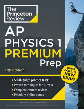 Paperback Princeton Review AP Physics 1 Premium Prep, 11th Edition: 5 Practice Tests + Digital Practice Online + Content Review Book