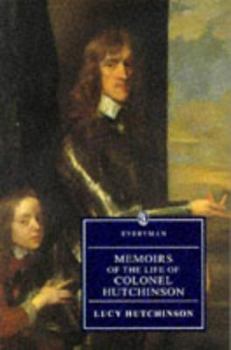 Memoirs of the Life of Colonel Hutchinson: Charles I's Puritan Nemesis