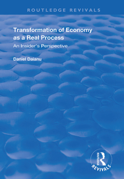 Paperback Transformation of Economy as a Real Process: An Insider's Perspective Book