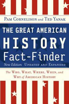 Paperback The Great American History Fact-Finder: The Who, What, Where, When, and Why of American History Book