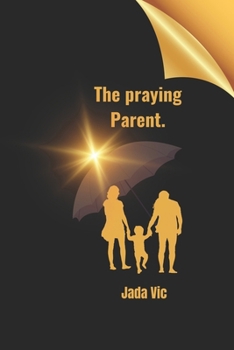 Paperback The Praying Parent Book