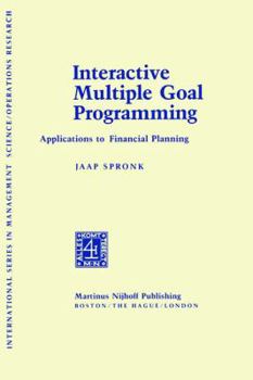 Hardcover Interactive Multiple Goal Programming: Applications to Financial Planning Book