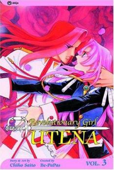 Revolutionary Girl Utena, Vol. 3 - Book #3 of the  / Shjo kakumei Utena