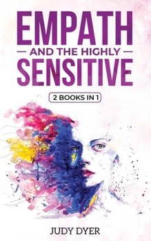 Paperback Empath and The Highly Sensitive: 2 Books in 1 Book