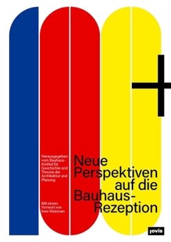 Paperback 100+: Eine Kritische Betrachtung Von Bauhaus 100+ [German] Book