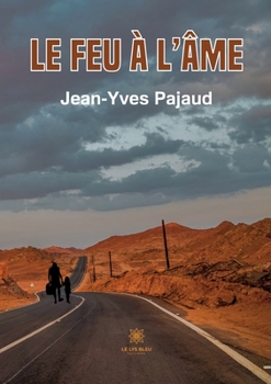 Paperback Le feu à l'âme [French] Book