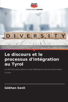 Paperback Le discours et le processus d'intégration au Tyrol [French] Book