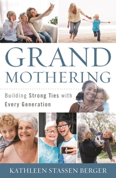 Paperback Grandmothering: Building Strong Ties with Every Generation Book