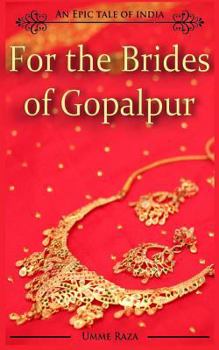 Paperback For the Brides of Gopalpur: An Epic Tale of India Book