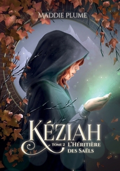 Paperback Kéziah 2: 2: L'Héritière des Saëls [French] Book