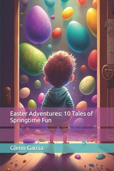 Paperback Easter Adventures: 10 Tales of Springtime Fun Book