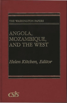 Hardcover Angola, Mozambique, and the West: (The Washington Papers) Book