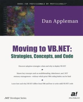 Paperback Moving to VB .Net: Strategies, Concepts, and Code Book