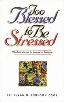 Paperback Too Blessed to Be Stressed Book
