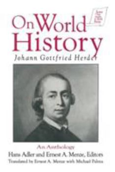 Paperback Johann Gottfried Herder on World History: An Anthology: An Anthology Book