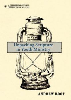 Hardcover Unpacking Scripture in Youth Ministry Book