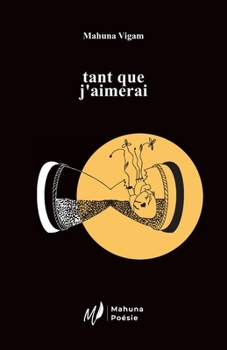 Paperback tant que j'aimerai [French] Book