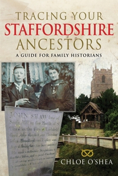Paperback Tracing Your Staffordshire Ancestors: A Guide for Family Historians Book