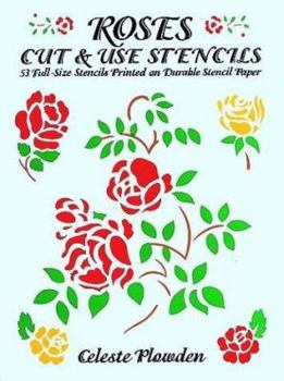 Paperback Roses Cut & Use Stencils: 53 Full-Size Stencils Printed on Durable Stencil Paper Book