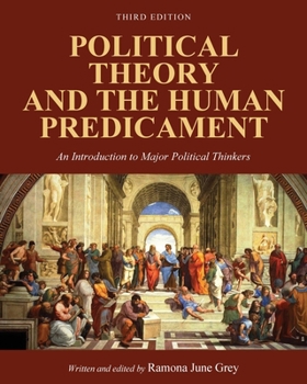 Paperback Political Theory and the Human Predicament: An Introduction to Major Political Thinkers Book