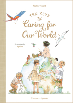 Hardcover Ten Keys to Caring for Our World: The Ten Keys Series, Book 2 Book