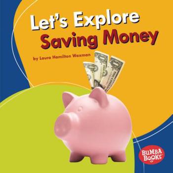 Library Binding Let's Explore Saving Money Book