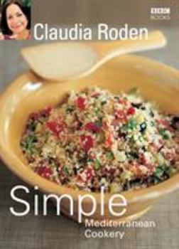 Paperback Claudia Roden's Simple Mediterranean Cookery Book