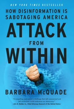 Hardcover Attack from Within: How Disinformation Is Sabotaging America Book