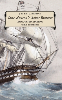 Jane Austen's Sailor Brothers: Annotated Edition