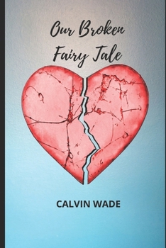 Paperback Our Broken Fairytale Book