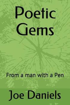 Paperback Poetic Gems: From a man with a Pen Book