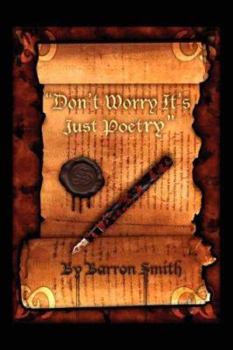 Paperback "Don't Worry It's Just Poetry" Book