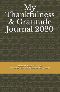 Paperback My Thankfulness & Gratitude Journal 2020 Book