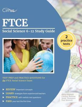 Paperback FTCE Social Science 6-12 Study Guide: Test Prep and Practice Questions for the FTCE Social Science Exam Book